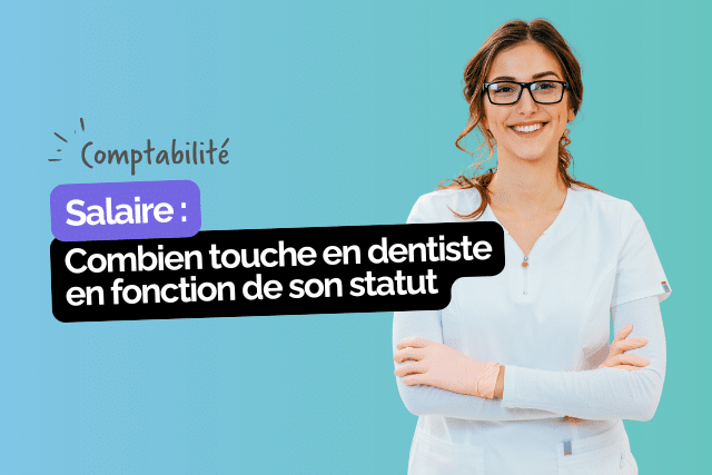 Salaire Dentiste : Revenus Bruts et Nets en 2025